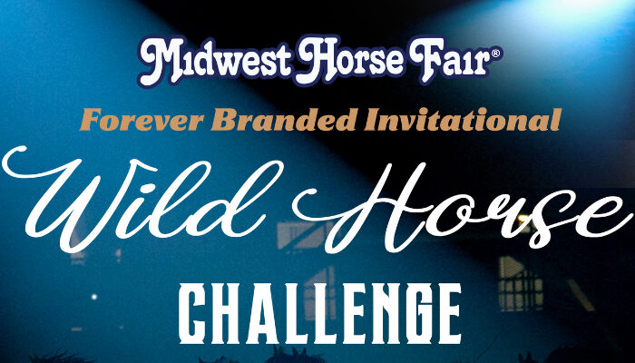Forever Branded Invitational Wild Horse Challenge